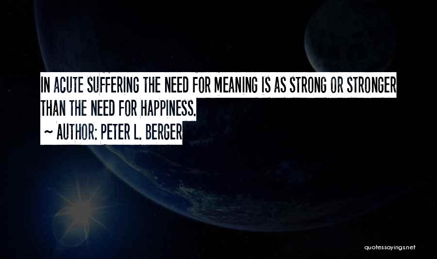 Peter L. Berger Quotes 1105494