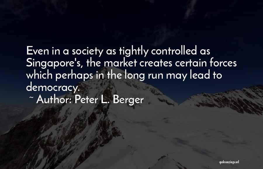 Peter L. Berger Quotes 1878154