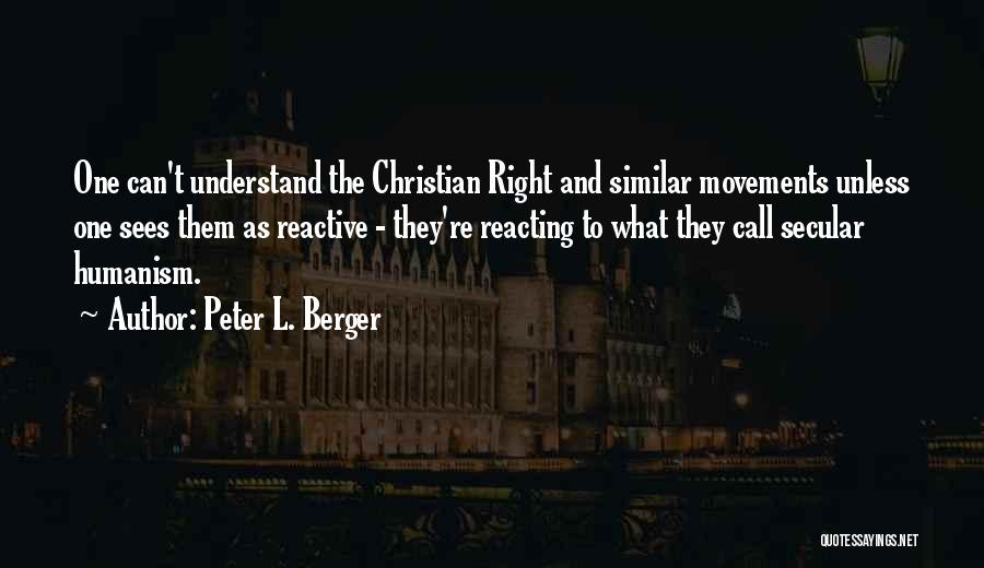 Peter L. Berger Quotes 472722