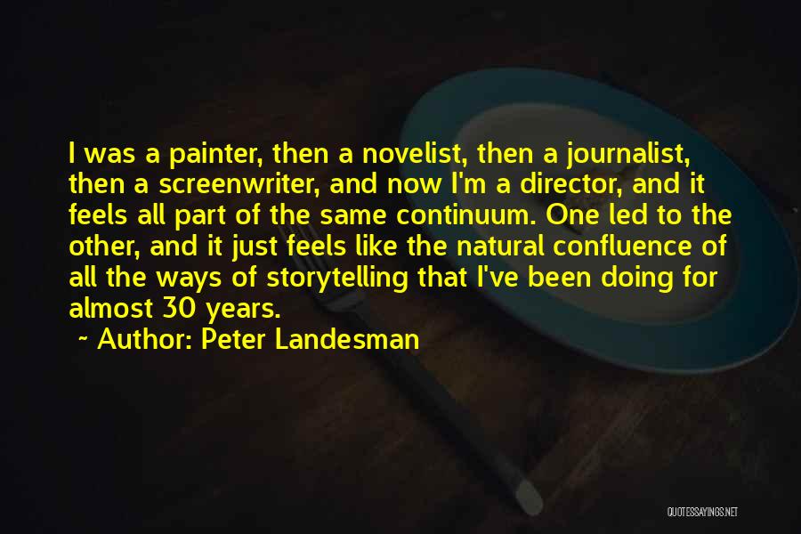 Peter Landesman Quotes 1530758