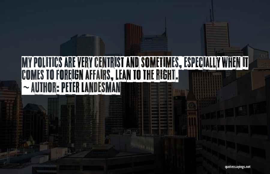 Peter Landesman Quotes 1581999