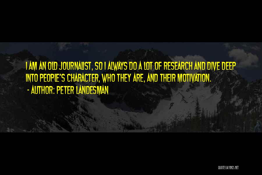 Peter Landesman Quotes 1717002