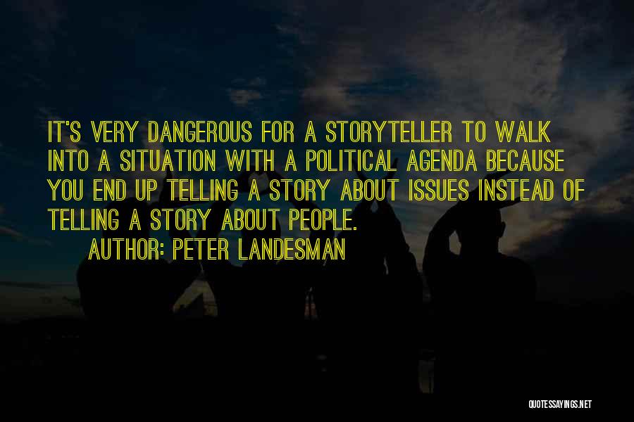 Peter Landesman Quotes 1825438