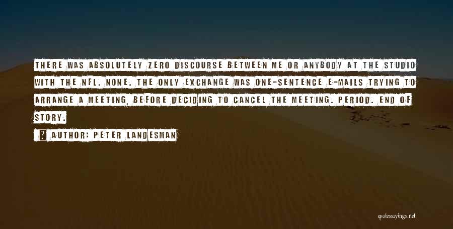 Peter Landesman Quotes 1831805