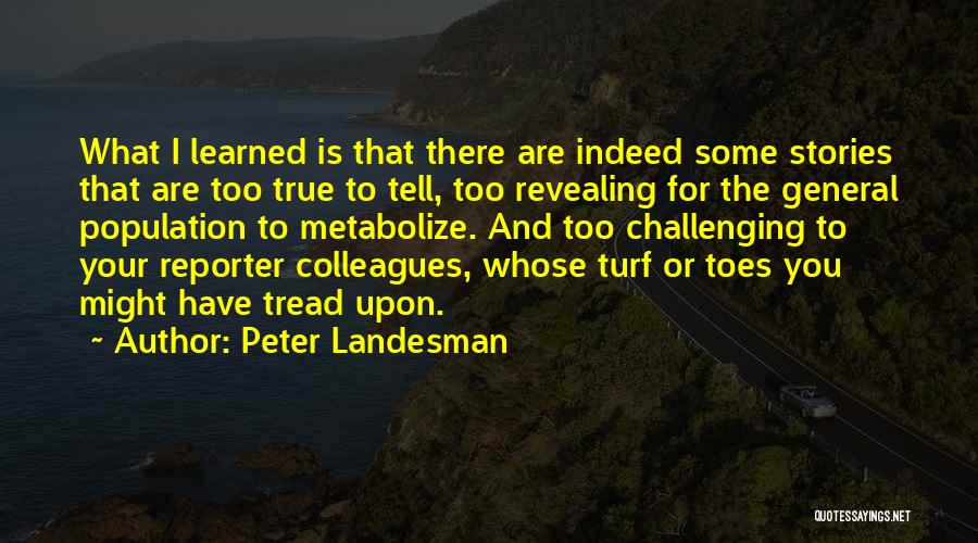 Peter Landesman Quotes 1887430