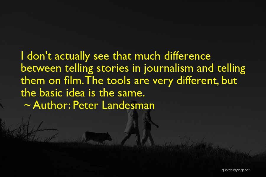 Peter Landesman Quotes 1891600