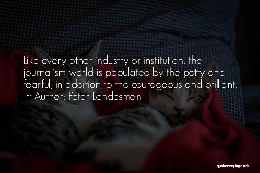 Peter Landesman Quotes 1955303