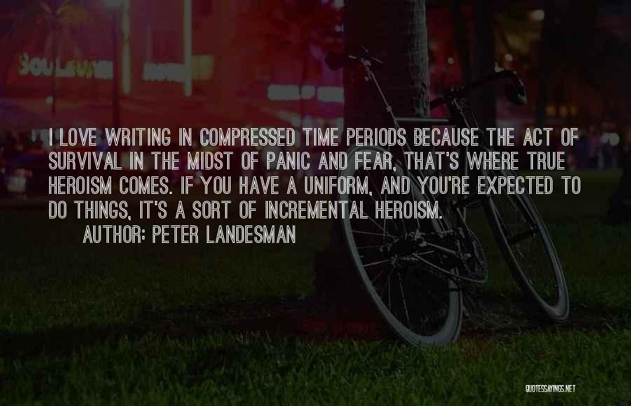 Peter Landesman Quotes 265041