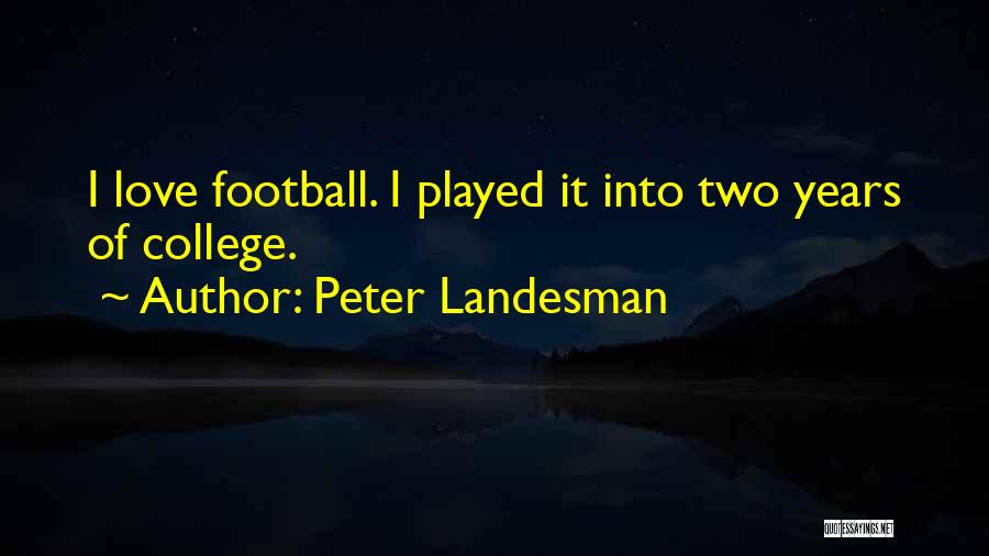 Peter Landesman Quotes 790676