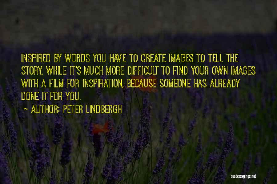 Peter Lindbergh Quotes 1098716