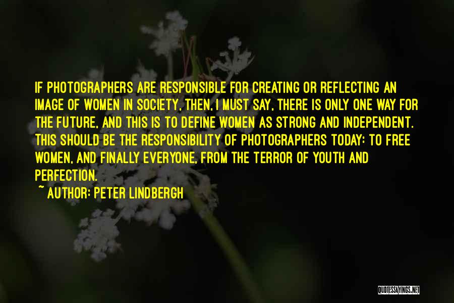 Peter Lindbergh Quotes 1397094