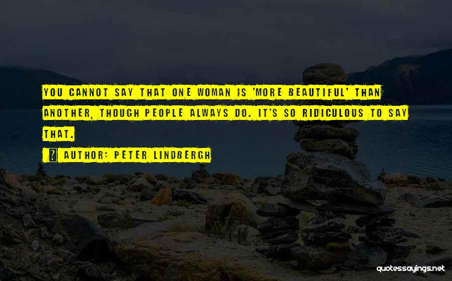 Peter Lindbergh Quotes 1464278