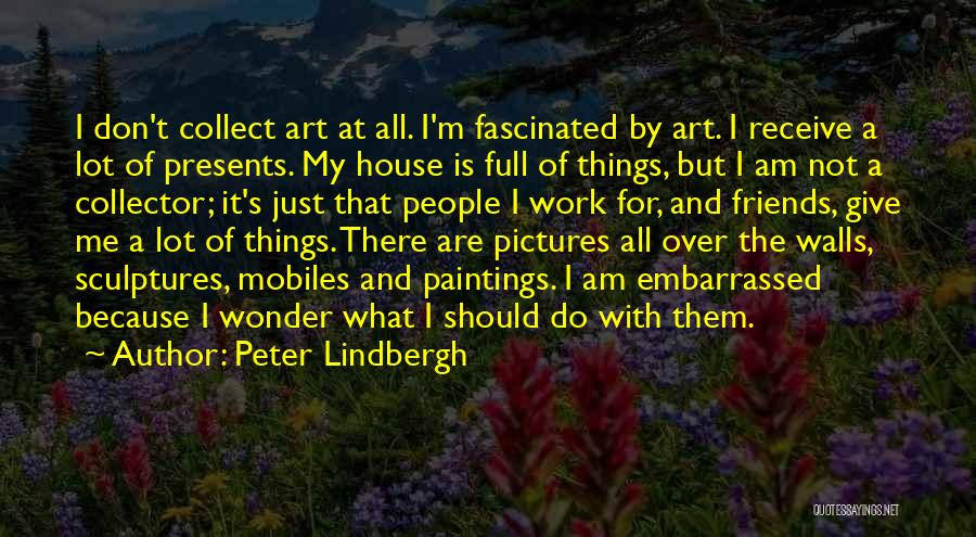 Peter Lindbergh Quotes 1483894