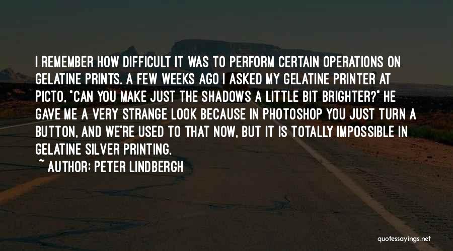 Peter Lindbergh Quotes 1916663