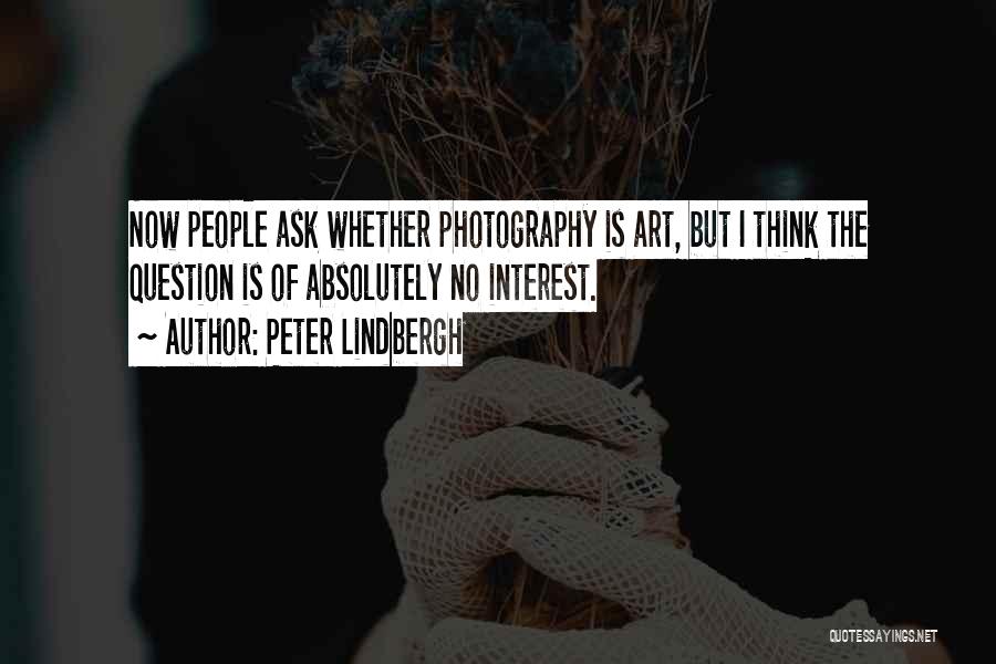 Peter Lindbergh Quotes 634749