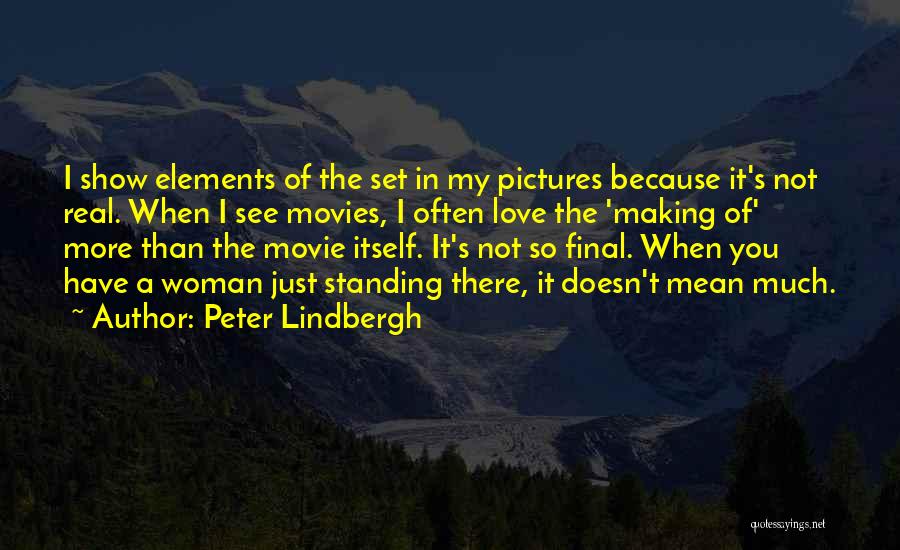 Peter Lindbergh Quotes 907260