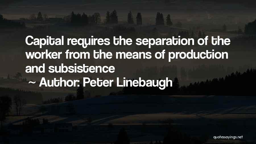 Peter Linebaugh Quotes 1948694