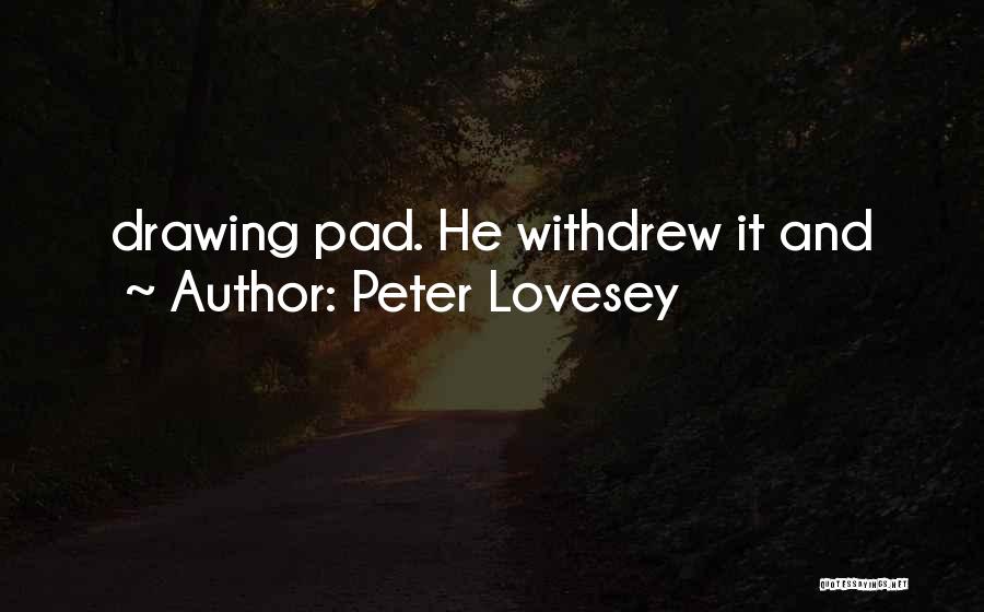 Peter Lovesey Quotes 2061280
