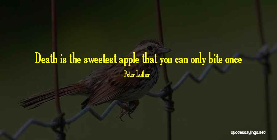 Peter Luther Quotes 249863 Peter Luther Quotes 249863
