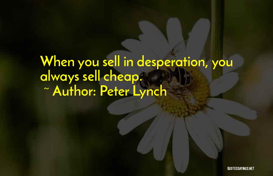 Peter Lynch Best Quotes By Peter Lynch