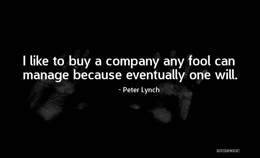 Peter Lynch Best Quotes By Peter Lynch