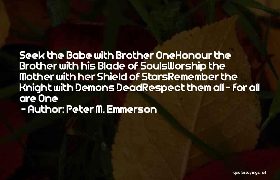 Peter M. Emmerson Quotes 1432695