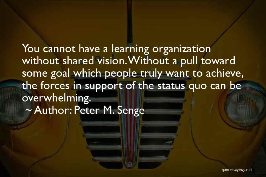 Peter M. Senge Quotes 1533503