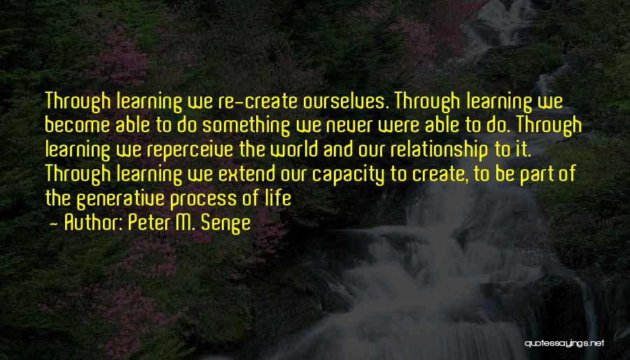 Peter M. Senge Quotes 1544192