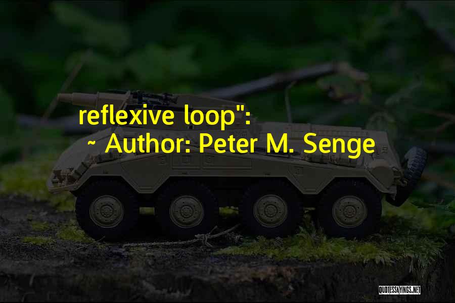 Peter M. Senge Quotes 1548036