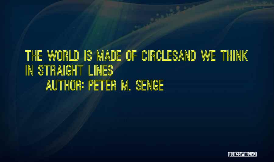 Peter M. Senge Quotes 2166776