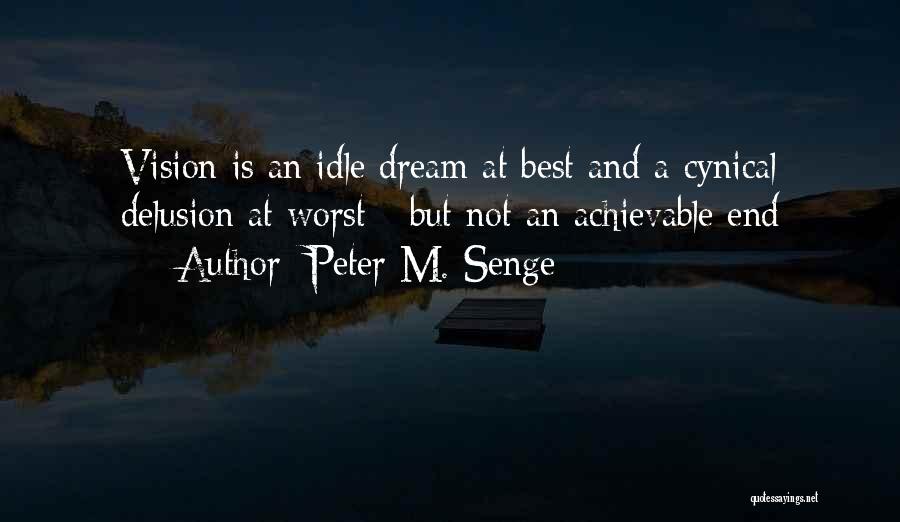 Peter M. Senge Quotes 445501