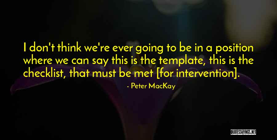 Peter MacKay Quotes 1086384