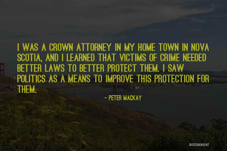 Peter MacKay Quotes 1936380 Peter MacKay Quotes 1936380