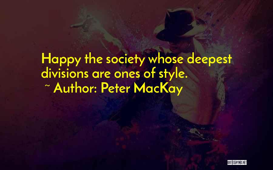 Peter MacKay Quotes 438374