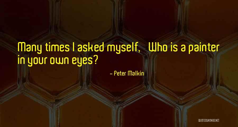 Peter Malkin Quotes 965769