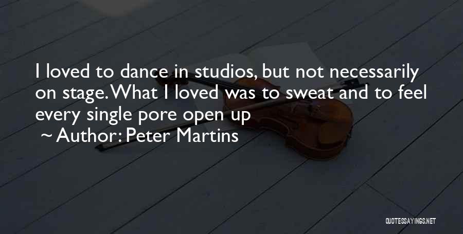 Peter Martins Quotes 2045574