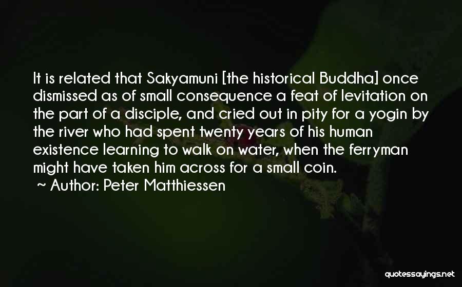 Peter Matthiessen Quotes 1360987