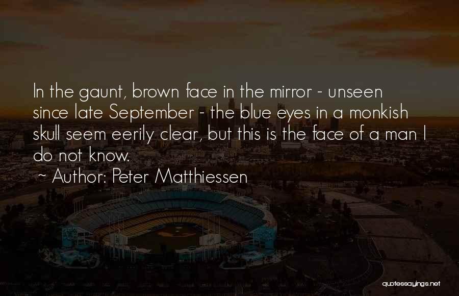 Peter Matthiessen Quotes 1539275