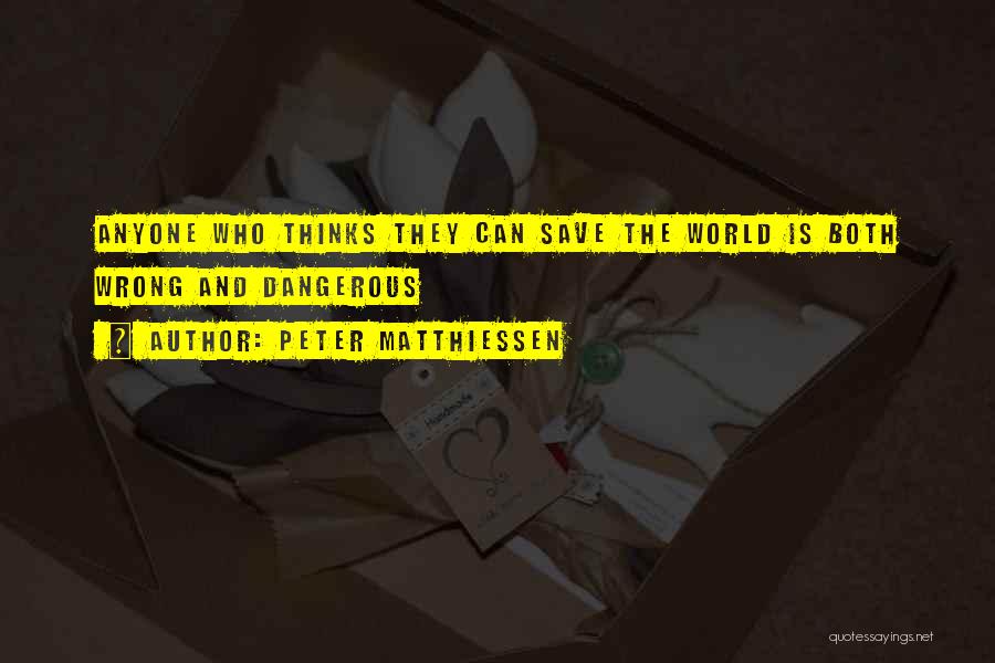 Peter Matthiessen Quotes 1737946