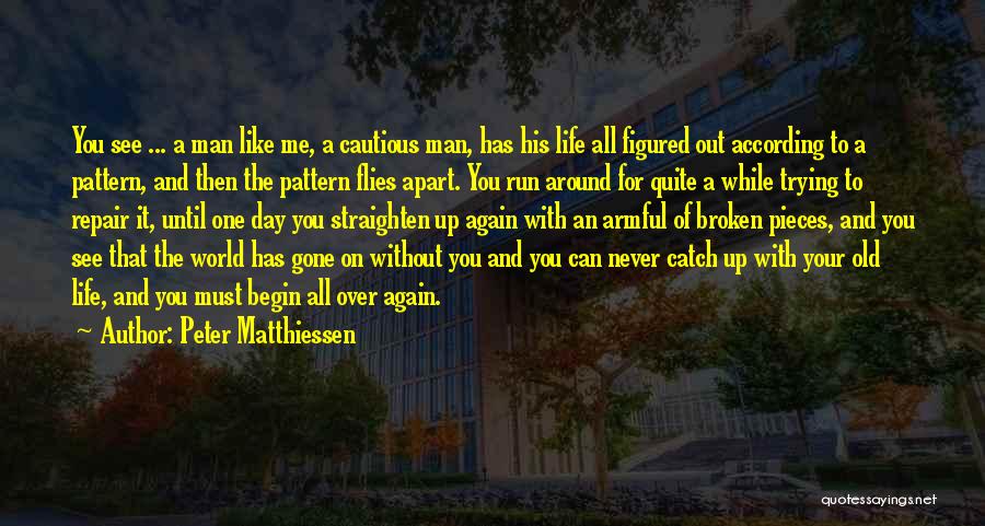 Peter Matthiessen Quotes 1999512