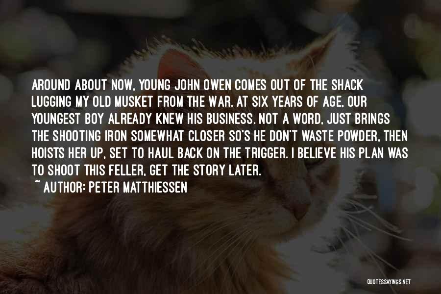 Peter Matthiessen Quotes 2176681