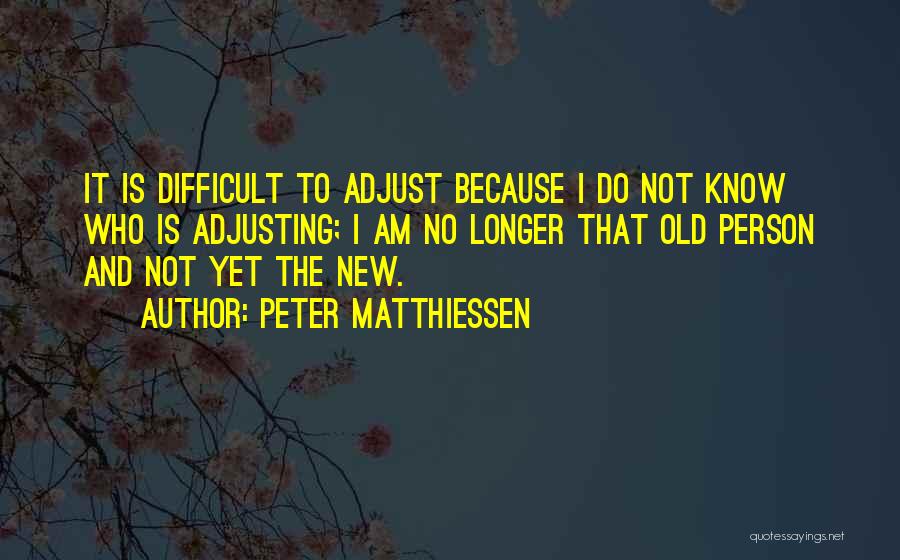 Peter Matthiessen Quotes 524564