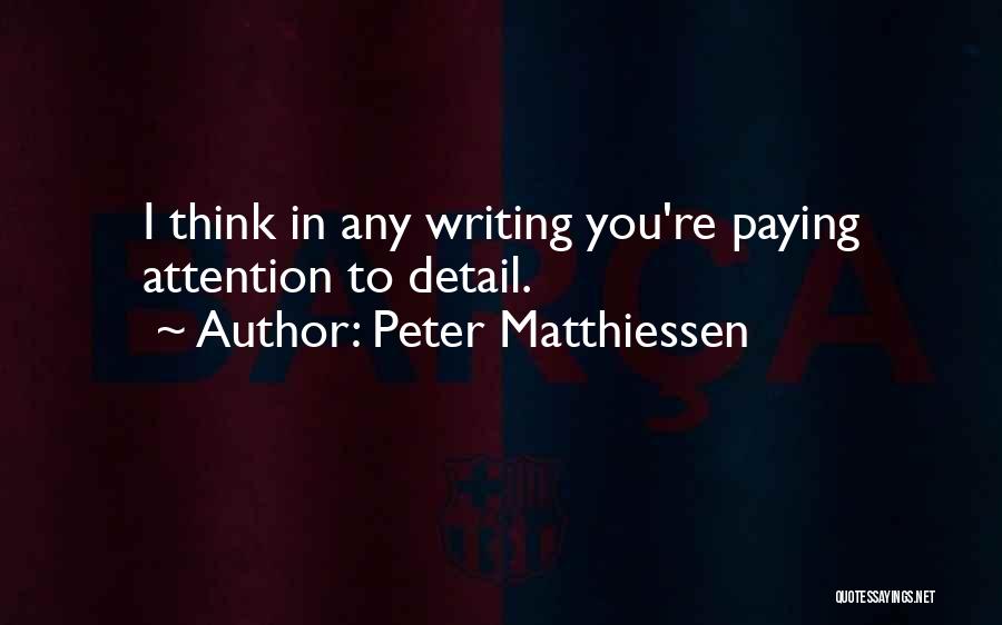 Peter Matthiessen Quotes 794653