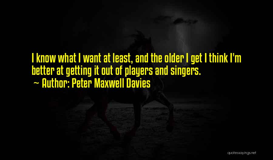 Peter Maxwell Davies Quotes 1467268