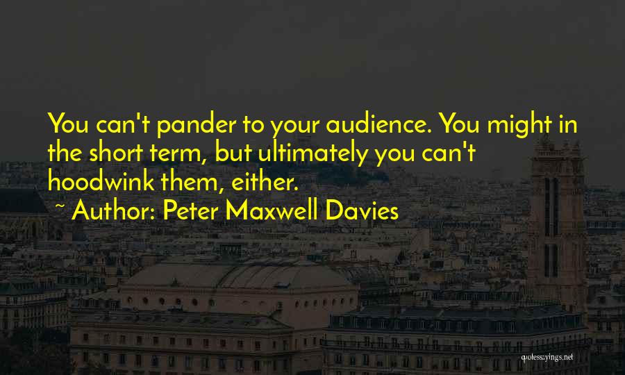 Peter Maxwell Davies Quotes 1496190