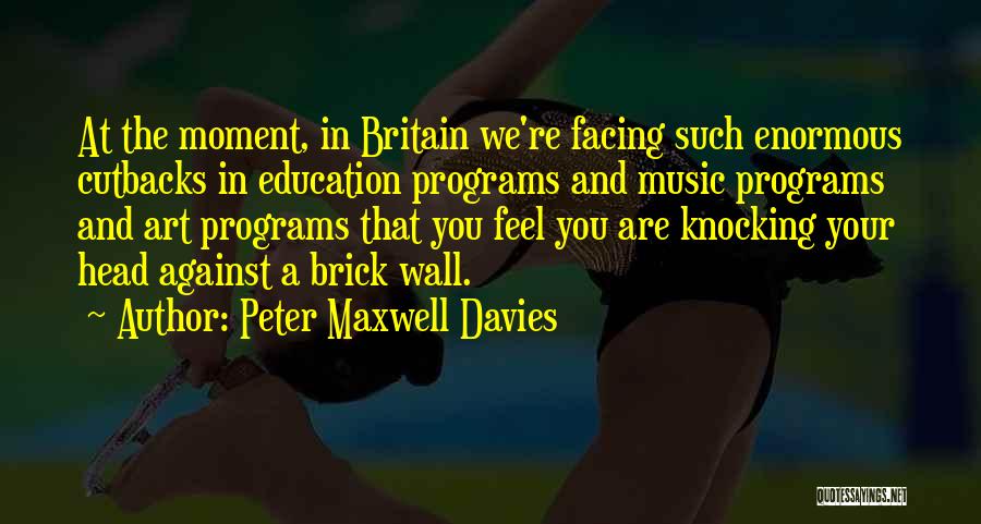 Peter Maxwell Davies Quotes 777840
