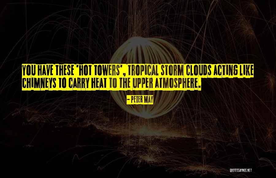 Peter May Quotes 283137 Peter May Quotes 283137