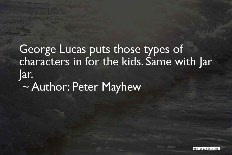 Peter Mayhew Quotes 1063476