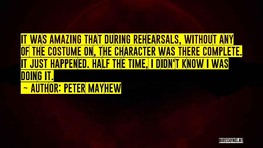 Peter Mayhew Quotes 265949