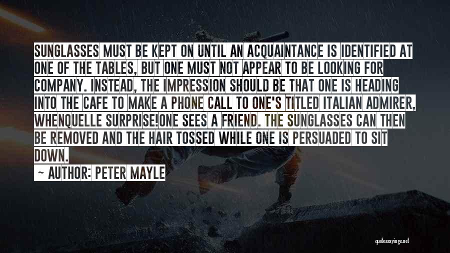 Peter Mayle Quotes 1174597